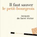 “LE PETIT-BOURGEOIS”, espèce sociale en voie de disparition ? petit bourgeois