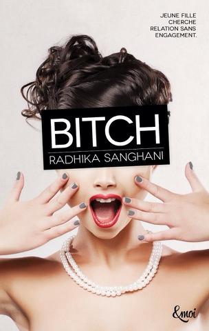 Découvrez un extrait de Bitch de Radhika Sanghani à paraître début février et le vlog d'Ellie et Emma