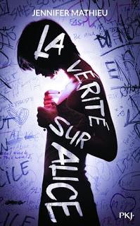 La vérité sur Alice de Jennifer Mathieu La vérité sur Alice de Jennifer Mathieu