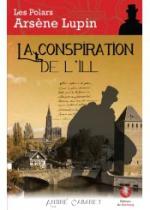 La conspiration de l'Ill la conspiration de l'ill