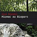 La conspiration de l'Ill Micmac au bioparc