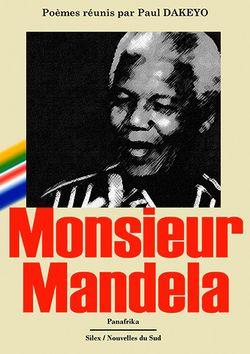 Monsieur Mandela, Poèmes réunis par Paul Dakeyo     par Marie-Hélène Prouteau
