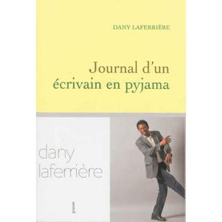 Journal d'un écrivain en pyjama de Dany Laferrière