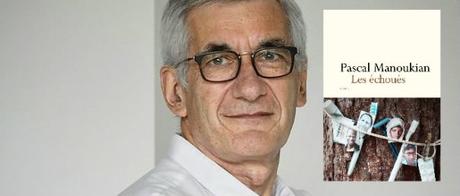 Les échoués de Pascal Manoukian Les échoués