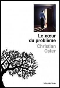 Le cœur du problème, de Christian Oster