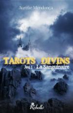 Ma PAL en Janvier 2016 tarots-divins,-tome-1---la-sanguinaire
