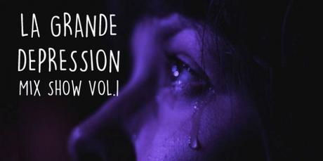 La Grande Depression Mix Show volume 1