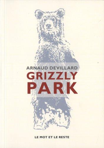 Grizzly Park de Arnaud DEVILLARD