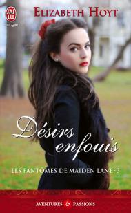 Garde du Cœur de Elizabeth Hoyt Les fantômes de Maiden Lane, Tome 3 : Désirs enfouis