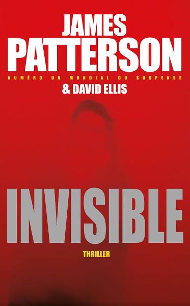 Chronique roman : Invisible de James Patterson invisible-patterson-cover