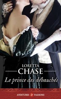 Les débauchés, tome 3 : Le prince des débauchés de Loretta Chase Les débauchés, tome 3 : Le prince des débauchés de Loretta Chase