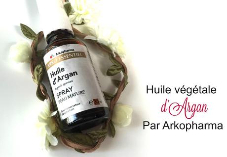 L'huile d'Argan de chez Arkopharma L'huile d'Argan de chez Arkopharma