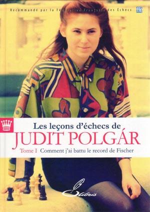  Judit Polgár - Comment j'ai battu le record de Fischer - Editeur Olibris