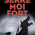Un homme à terre Serre-moi fort