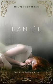 C'est Lundi, que lisez-vous ? #92 Couverture Hantée, tome 1 : Les ombres de la ville