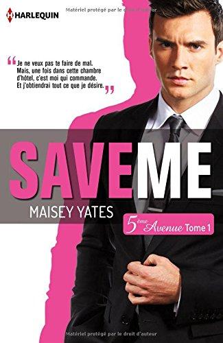 Chronique 5ème Avenue Tome Save Maisey Yates