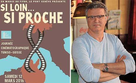 Cinéma: Genève-Tunis Cinéma: Genève-Tunis loin...si proche