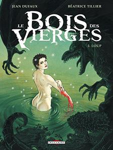Le bois des vierges, T2 : Loup LeBoisDesVierges2