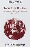 Massacre de Nankin : viols, tortures, meurtres Massacre de Nankin : viols, tortures, meurtres