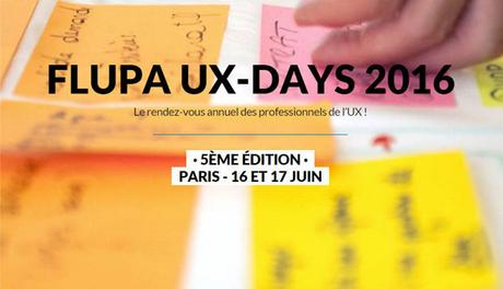 FLUPA UX-DAYS 2016 : rencontrons-nous ! Flupa UX day
