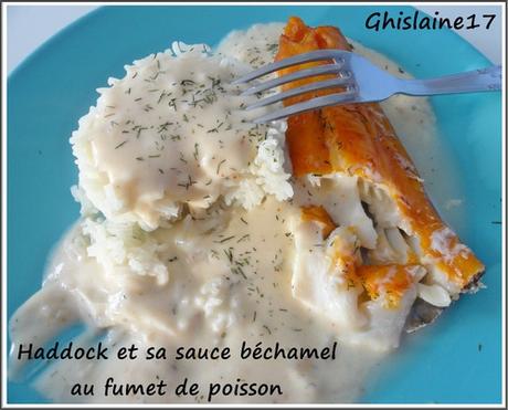 Haddock et sa sauce béchamel au fumet de poisson Haddock et sa sauce béchamel au fumet de poisson