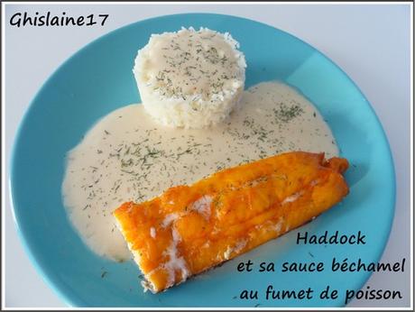 Haddock et sa sauce béchamel au fumet de poisson Haddock à la sauce béchamel et fumet de poisson