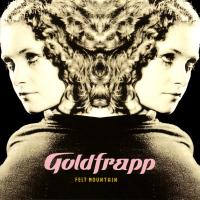 Goldfrapp {Felt Mountain}