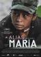 « Alias Maria » : la guerre dans sa dimension féminine « Alias Maria » : la guerre dans sa dimension féminine