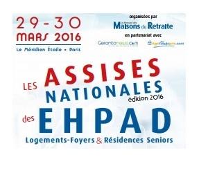 Les 29 et 30 mars 2016 auront lieu les assises de l'EHPAD