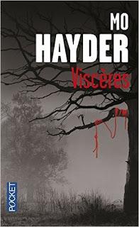 la saga Jack Caffery, tome 7 : Viscères de Mo Hayder