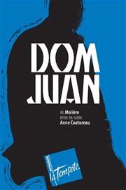 Don Juan mis en scène par Anne Coutureau
