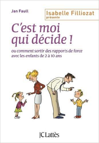 « C’est moi qui décide ! » ou « Je fais comme je veux »