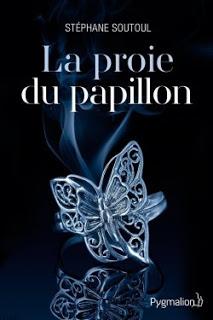 La proie du papillon de Stéphane Soutoul La proie du papillon de Stéphane Soutoul