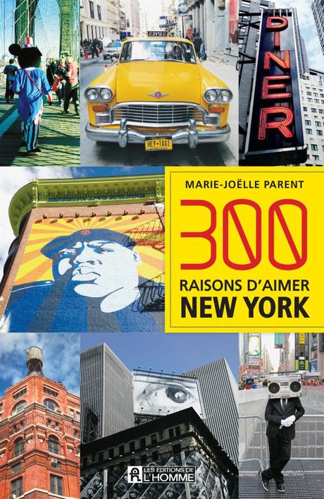 les livres dont vous avez vraiment besoin avant de visiter new york (2) 300 raisons d'aimer New York