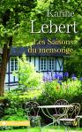 Les saisons du mensonge de Karine Lebert Les saisons du mensonge de Karine Lebert