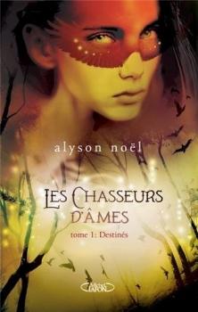 Bilan du mois de Mars Couverture Les Chasseurs d'Âmes, tome 1 : Destinés