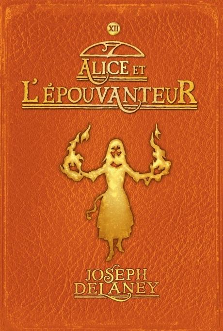 Bilan du mois de Mars Couverture L'Epouvanteur, tome 12 : Alice et l'Epouvanteur