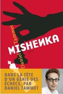 Échecs & Livre : Mishenka de Daniel Tammet