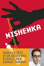 Échecs & Livre : Mishenka de Daniel Tammet