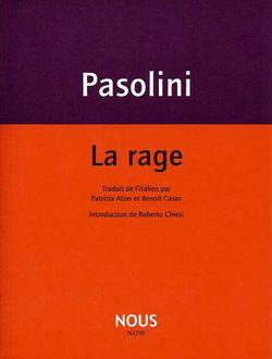 Pier Paolo Pasolini, La Rage (extraits)