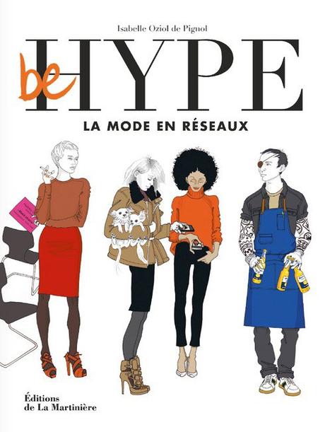 Be Hype : le livre qui analyse les influenceurs de la planète mode