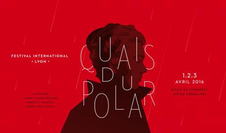 Quais du Polar 2016 : le bilan Quais du Polar 2016