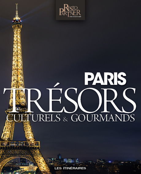 Livre Paris Trésors Culturels & Gourmands - Resto PARTNER
