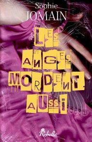 Les anges sont sans merci, de Sophie Jomain les anges mordent aussi felicity atcock 1 sophie jomain