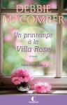Un printemps à la villa Rose de Debbie Macomber