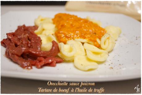 Orecchiette (pâte italienne) sauce poivrons et tartare de boeuf à l’huile de truffe Orecchiette & tartare de boeuf à l'huile de truffe