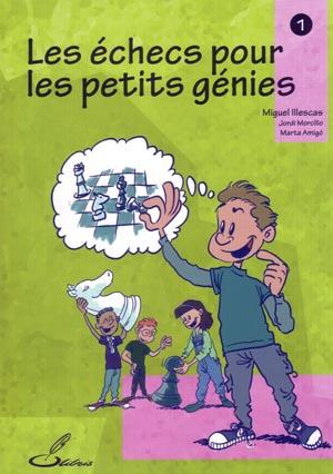 Les échecs pour les petits génies 