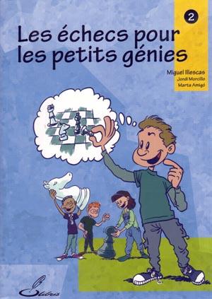 Les échecs pour les petits génies 