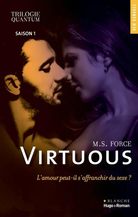 Quantum Trilogy, Tome 1 : Virtuous de M.S Force #Roussette quantum-trilogy,-tome-1---virtuous-711155