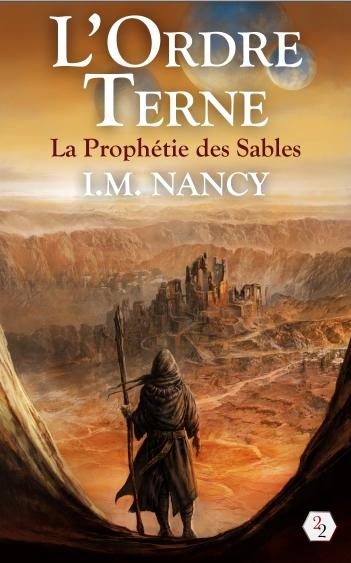 C'est Lundi, que lisez-vous ? #103 Couverture L'Ordre Terne, tome 1 : La Prophétie des Sables